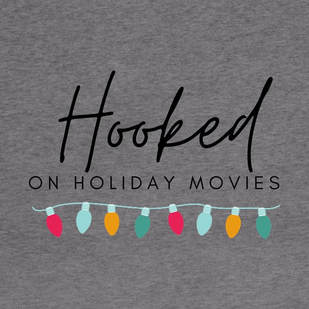 Hooked on Holiday Movies by thecouch